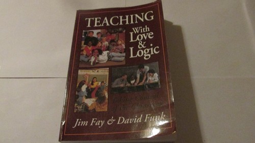 Teaching with love and - love, logic