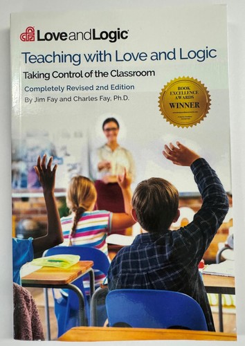 Teaching with love logic - teaching,